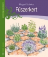 FŰSZERKERT - KERTÜNK NÖVÉNYEI