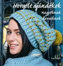 HORGOLT AJÁNDÉKOK NAGYOKNAK, KICSIKNEK