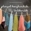 HORGOLT KONYHARUHÁK, TÖRLŐKENDŐK