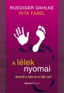 A LÉLEK NYOMAI - AMIRŐL A KÉZ ÉS A LÁB VALL