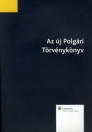 AZ ÚJ POLGÁRI TÖRVÉNYKÖNYV