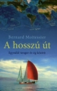 A HOSSZÚ ÚT - EGYEDÜL TENGER ÉS ÉG KÖZÖTT