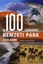 A 100 LEGSZEBB NEMZETI PARK A VILÁGON