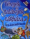 VILÁGCSÚCSOK - TÉNYEK ÉS TALÁNYOK TÁRHÁZA