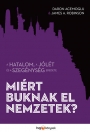 MIÉRT BUKNAK EL A NEMZETEK?