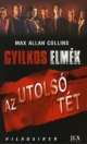 GYILKOS ELMÉK - AZ UTOLSÓ TÉT