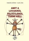 AMIT A LOVAKRÓL FELTÉTLENÜL TUDNI KELL