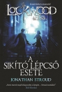 A SIKÍTÓ LÉPCSŐ ESETE