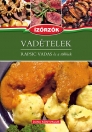 VADÉTELEK - ÍZŐRZŐK 7.
