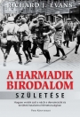 A HARMADIK BIRODALOM SZÜLETÉSE