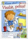 VISZLÁT, PELUS! - FELKÉSZÍTŐ CSOMAG KISFIÚKNAK