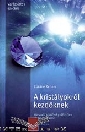 A KRISTÁLYOKRÓL KEZDŐKNEK