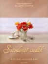 SZÍVDERÍTŐ CSODÁK-A NŐI LÉLEK VARÁZSLATOS EREJE