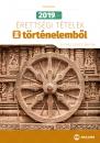 2019. ÉVI ÉRETTSÉGI TÉTELEK TÖRTÉNELEMBŐL - EMELT SZINT MX-1233