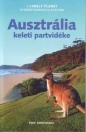 AUSZTRÁLIA KELETI PARTVIDÉKE - LONELY PLANET