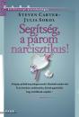 SEGÍTSÉG, A PÁROM NARCISZTIKUS!