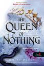 A SEMMI KIRÁLYNŐJE - THE QUEEN OF NOTHING