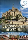 VILÁGÖRÖKSÉGI HELYSZÍNEK