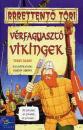 VÉRFAGYASZTÓ VIKINGEK