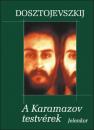 A KARAMAZOV TESTVÉREK