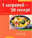 1 SERPENYŐ - 50 RECEPT