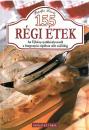 155 RÉGI ÉTEK