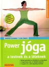 POWER JÓGA A TESTNEK ÉS A LÉLEKNEK