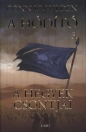 A HEGYEK CSONTJAI - A HÓDÍTÓ 3.