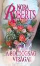 A BOLDOGSÁG VIRÁGAI