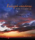 FELLEGEK VÁNDORAI-FEHÉR -TÓI MADÁRVILÁG