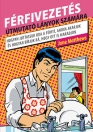 FÉRFIVEZETÉS - ÚTMUTATÓ LÁNYOKNAK