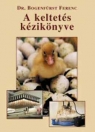 A KELTETÉS KÉZIKÖNYVE