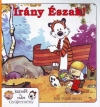 IRÁNY ÉSZAK! - KÁZMÉR ÉS HUBA GYŰJTEMÉNY
