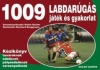 1009 LABDARÚGÁS JÁTÉK ÉS GYAKORLAT