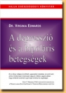 A DEPRESSZIÓ ÉS A BIPOLÁRIS BETEGSÉGEK