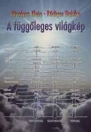 A FÜGGŐLEGES VILÁGKÉP