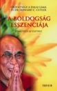 A BOLDOGSÁG ESSZENCIÁJA