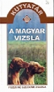 A MAGYAR VIZSLA - KUTYATÁR
