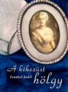 A KÉKEZÜST HÖLGY