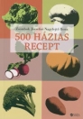 500 HÁZIAS RECEPT