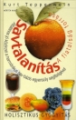 SAVTALANÍTÁS - A FIATALÍTÁS FORRÁSA