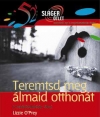 TEREMTSD MEG ÁLMAID OTTHONÁT - 52 SLÁGER ÖTLE
