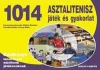 1014 ASZTALITENISZ JÁTÉK ÉS GYAKORLAT