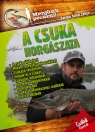 A CSUKA HORGÁSZATA - MENJÜNK PECÁZNI