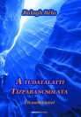 A TUDATALATTI TÍZPARANCSOLATA