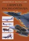A REPÜLÉS ENCIKLOPÉDIÁJA 1945-2005