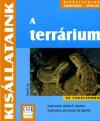 A TERRÁRIUM - JÓ TANÁCSOKKAL