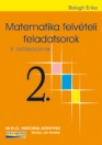 MATEMATIKA FELVÉTELI FELADATSOROK 2. 8. OSZTÁLYOSOKNAK