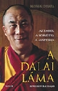 A DALAI LÁMA - AZ EMBER, A SZERZETES, A MISZT