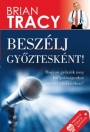 BESZÉLJ GYŐZTESKÉNT!